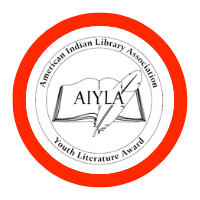 Click here to explore books with the American Indian Library Association Youth Literature Award