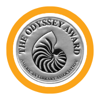 Click here to explore books with the Odyssey Award