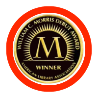 Click here to explore books with the William C. Morris Debut Award